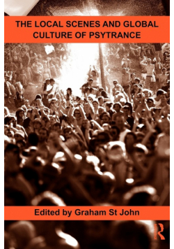 The Local Scenes and Global Culture of Psytrance