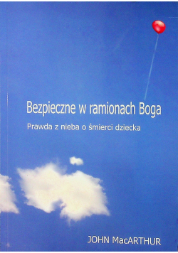 Bezpiecznie w ramionach Boga