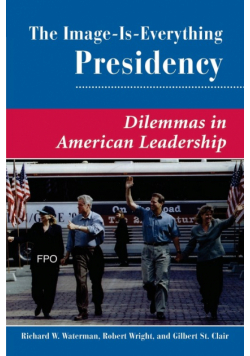 The Image Is Everything Presidency