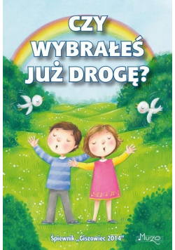 Śpiewnik. Czy wybrałeś już drogę A6
