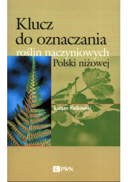 Klucz do oznaczania roślin naczyniowych Polski niżowej