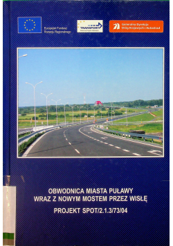 Obwodnica miasta Puławy wraz z nowym mostem przez Wisłę