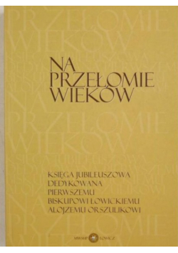 Na przełomie wieków