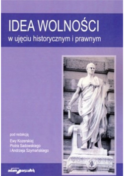 Idea wolności w ujęciu historycznym i prawnym
