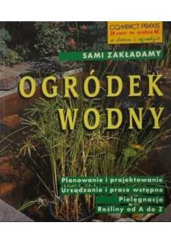 Sami zakładamy ogródek wodny