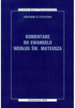 Komentarz do Ewangelii według Św. Mateusza