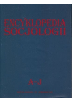 Encyklopedia socjologii Tom I