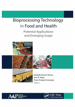 Bioprocessing Technology in Food and Health