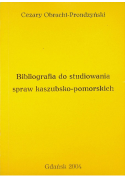 Biografia do studiowania spraw kaszubsko pomorskich