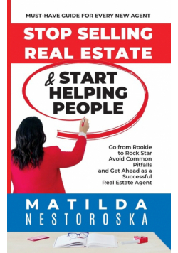 Stop Selling Real Estate & Start Helping People