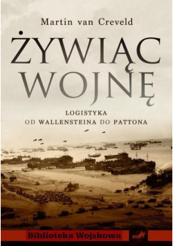Żywiąc wojnę