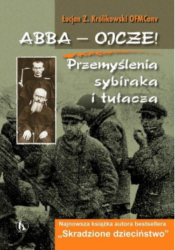 Abba Ojcze Przemyślenia sybiraka i tułacza