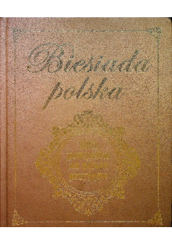 Biesiada Polska 1001  pomysłów na udane przyjęcie