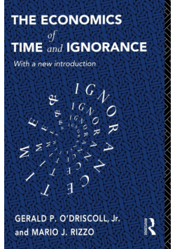The Economics of Time and Ignorance