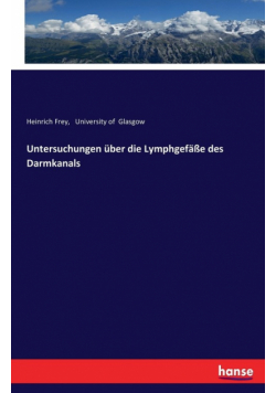 Untersuchungen über die Lymphgefäße des Darmkanals