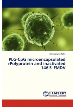Plg-Cpg Microencapsulated Rpolyprotein and Inactivated 146's' Fmdv