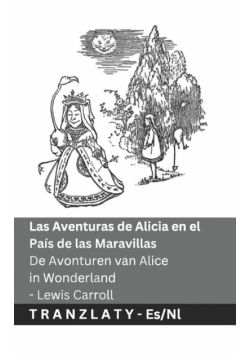 Las Aventuras de Alicia en el País de las Maravillas  / De Avonturen van Alice in Wonderland