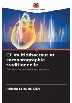 CT multidétecteur et coronarographie traditionnelle