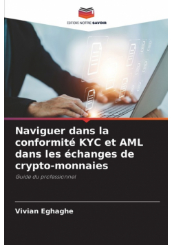 Naviguer dans la conformité KYC et AML dans les échanges de crypto-monnaies