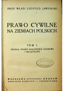 Prawo cywilne na ziemiach polskich Tom I