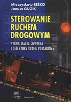 Sterowanie ruchem drogowym Sygnalizacja świetlna