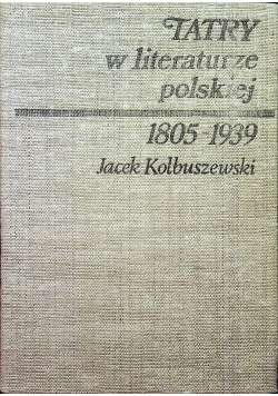 Tatry w literaturze polskiej 1805  1939