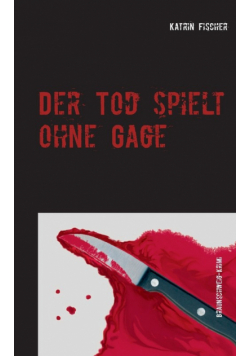 Der Tod spielt ohne Gage