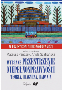 Wybrane przestrzenie niepełnosprawności