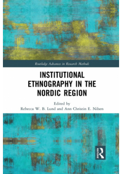 Institutional Ethnography in the Nordic Region