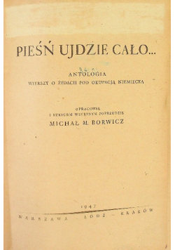 Pieśń ujdzie cało 1947 r.