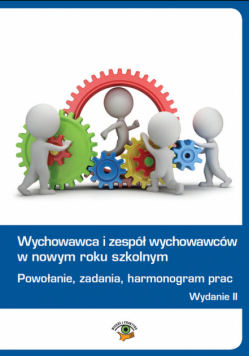 Wychowawca i zespół wychowawców w nowym roku szkolnym