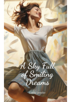 A Sky Full of Smiling Dreams