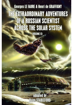 The Extraordinary Adventures of a Russian Scientist Across the Solar System (Volume 2)