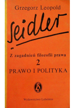 Z zagadnień filozofii prawa 2 Prawo i polityka