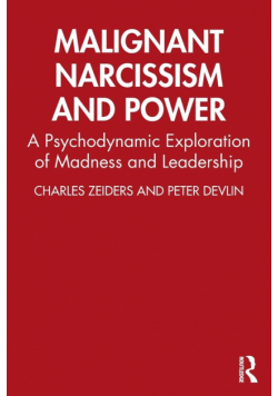 Malignant Narcissism and Power