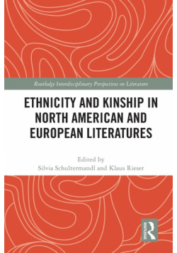Ethnicity and Kinship in North American and European Literatures