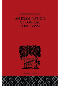 An Examination of Logical Positivism
