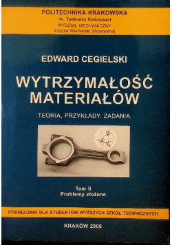 Wytrzymałość materiałów Tom II Problemy złożone
