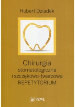 Chirurgia stomatologiczna i szczękowo-twarzowa