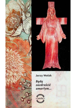 Będą zazdrościć umarłym