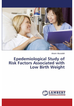 Epedemiological Study of Risk Factors Associated with Low Birth Weight