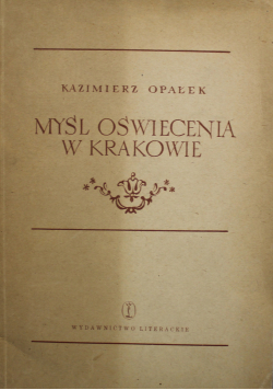 Myśl Oświecenia w Krakowie