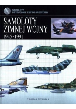 Samoloty zimnej wojny 1945 1991