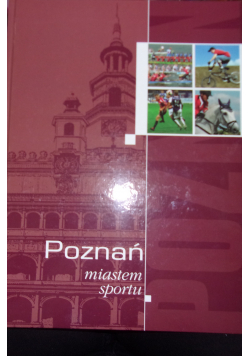 Poznań miastem sportu