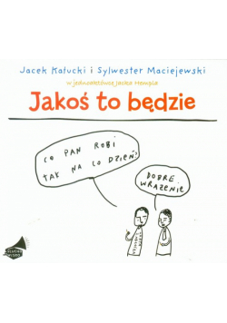 Jakoś to będzie