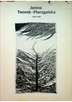 Janina Tworek Pierzgalska 1933 1983