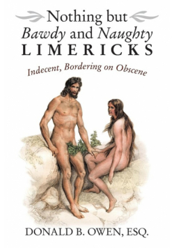 Nothing but Bawdy and Naughty Limericks