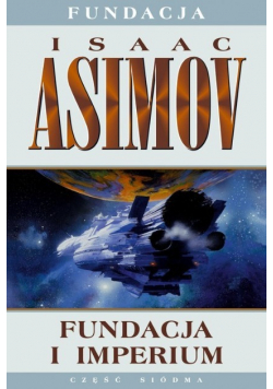 Fundacja Tom 7 Fundacja i imperium