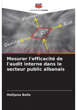 Mesurer l'efficacité de l'audit interne dans le secteur public albanais