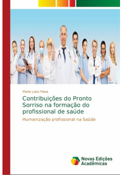 Contribuições do Pronto Sorriso na formação do profissional de saúde